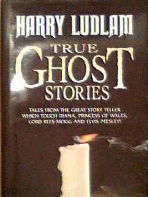 cover image of True Ghost Stories